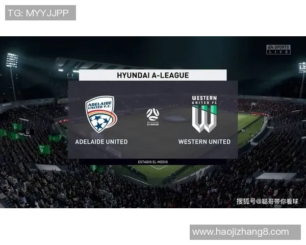 西联对阵阿德莱精彩对决分析及双方近期状态评估